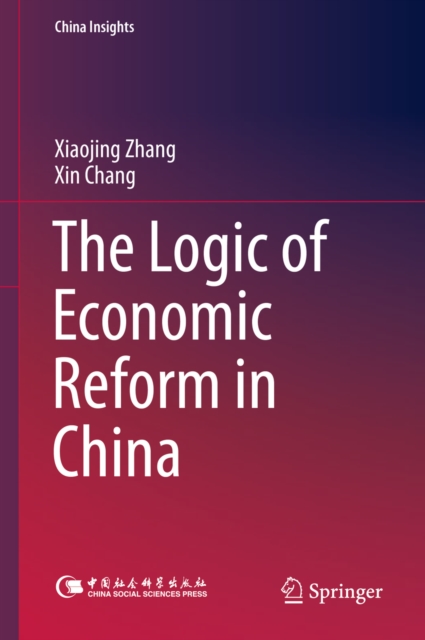 Logic of Economic Reform in China
