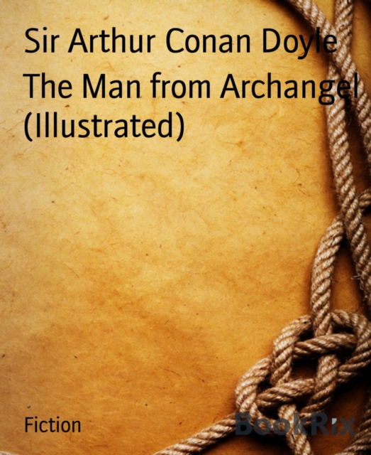 Man from Archangel (Illustrated)