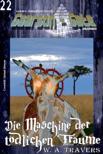GAARSON-GATE 022: Die Maschine der todlichen Traume
