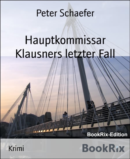 Hauptkommissar Klausners letzter Fall