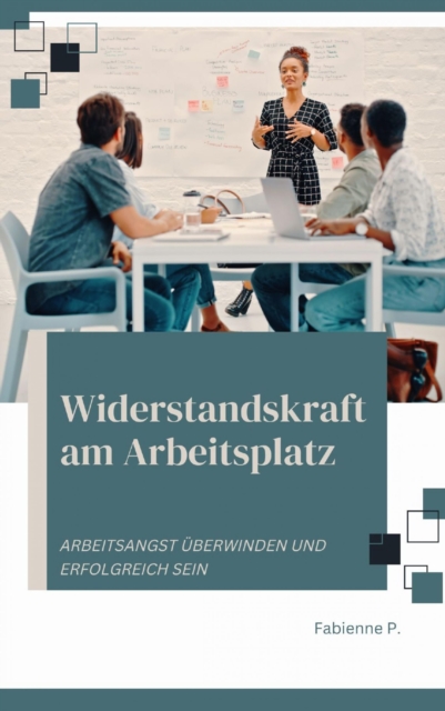 Widerstandskraft am Arbeitsplatz