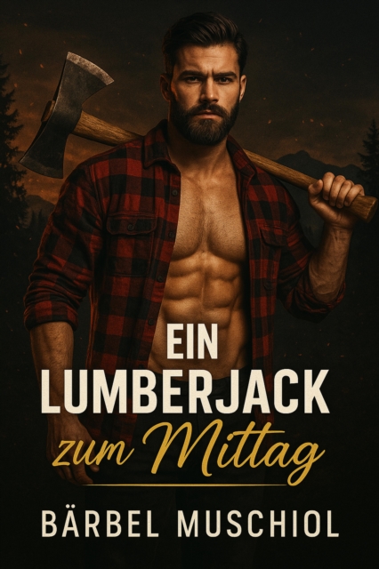 Ein Lumberjack zum Mittag