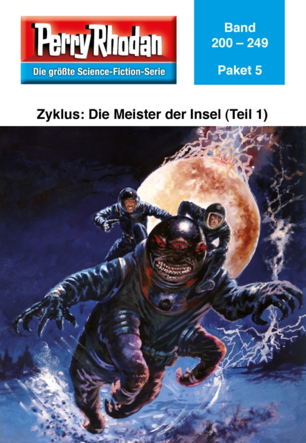 Perry Rhodan-Paket 5: Die Meister der Insel (Teil 1)