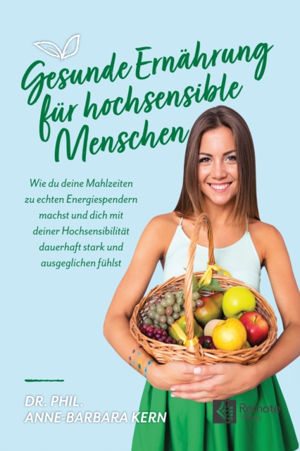 Gesunde Ernährung für hochsensible Menschen