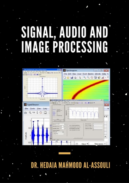 Signal, Audio and Image Processing