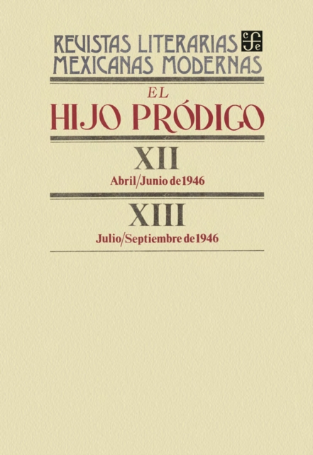 El hijo prodigo XII, abril-junio de 1946 - XIII, julio-septiembre de 1946