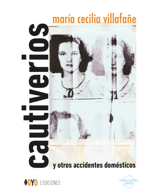 Cautiverios y otros accidentes domésticos