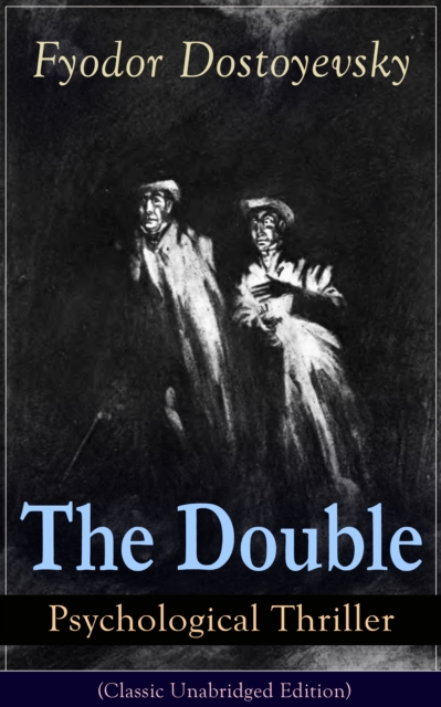 Double - Psychological Thriller (Classic Unabridged Edition)