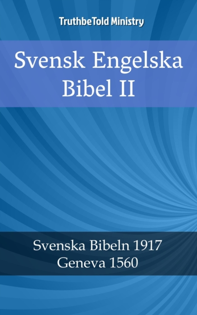 Svensk Engelska Bibel II