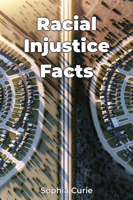 Racial Injustice Facts