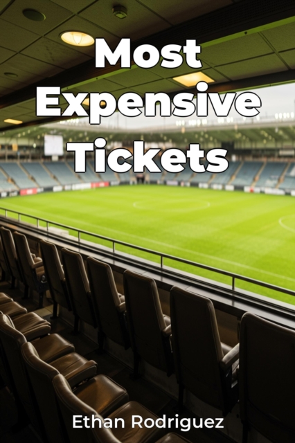 Most Expensive Tickets