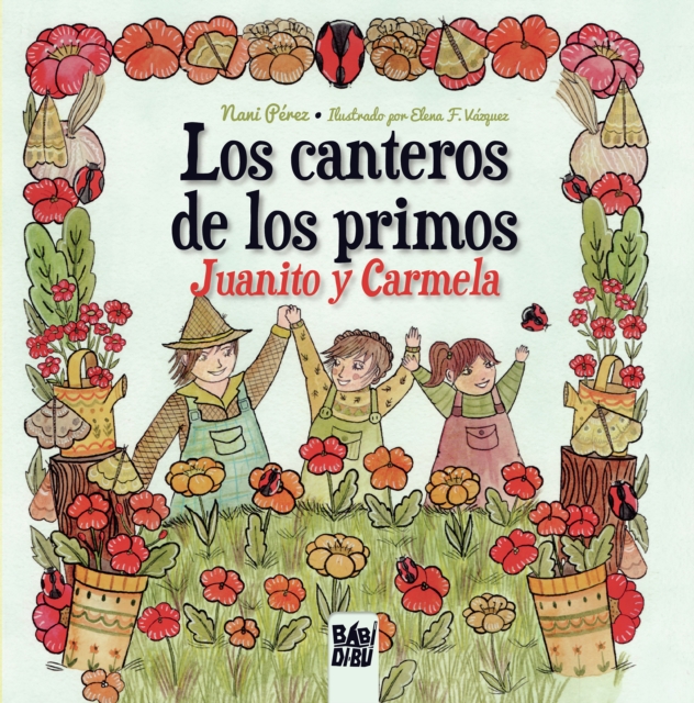Los canteros de los primos Juanito y Carmela