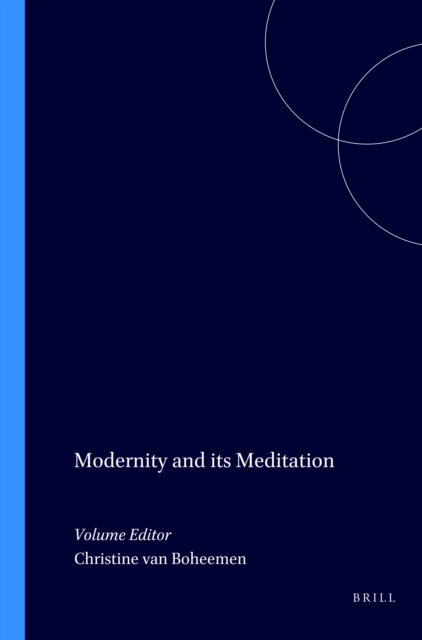 Modernity and its Meditation