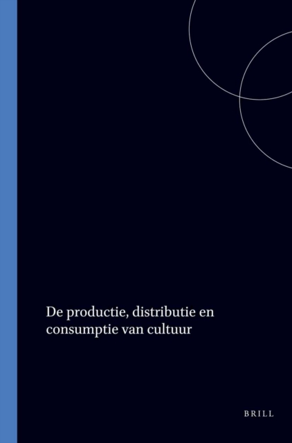 De productie, distributie en consumptie van cultuur