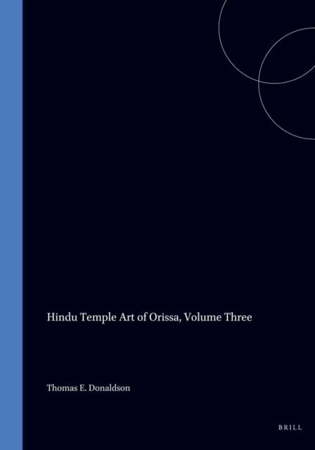 Hindu Temple Art of Orissa, Volume Three