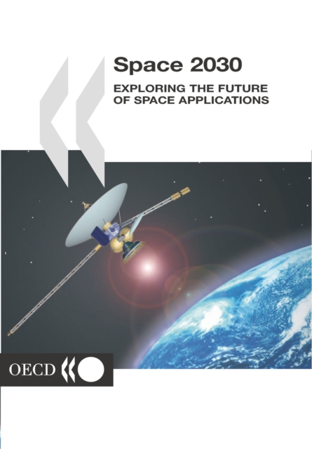 Space 2030 Exploring the Future of Space Applications