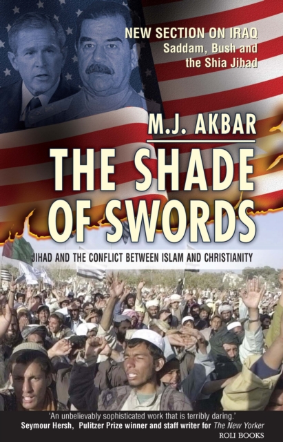 Shade of Swords: Jihad and the Conflict between Islam and Christianity