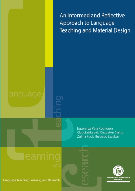 Informed and Reflective Approach to Language Teaching and Material Design