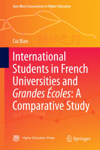 International Students in French Universities and Grandes Ecoles: A Comparative Study