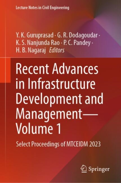 Recent Advances in Infrastructure Development and Management - Volume 1