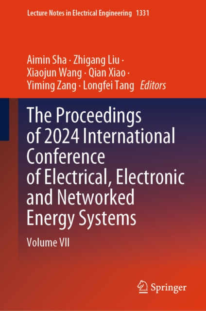 Proceedings of 2024 International Conference of Electrical, Electronic and Networked Energy Systems