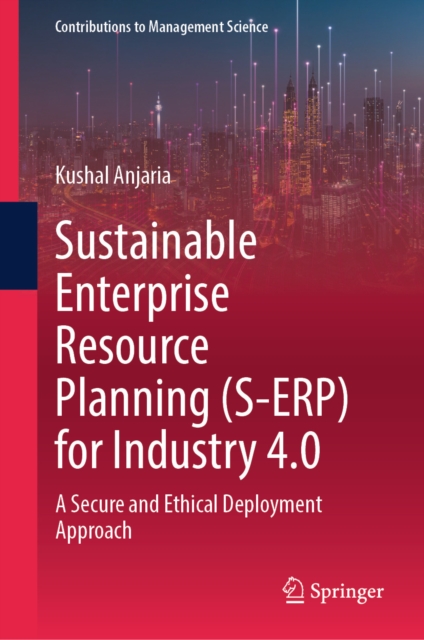 Sustainable Enterprise Resource Planning (S-ERP) for Industry 4.0