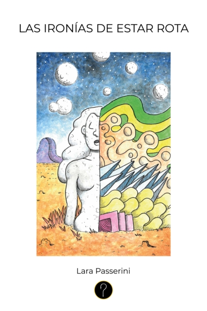 Las ironías de estar rota