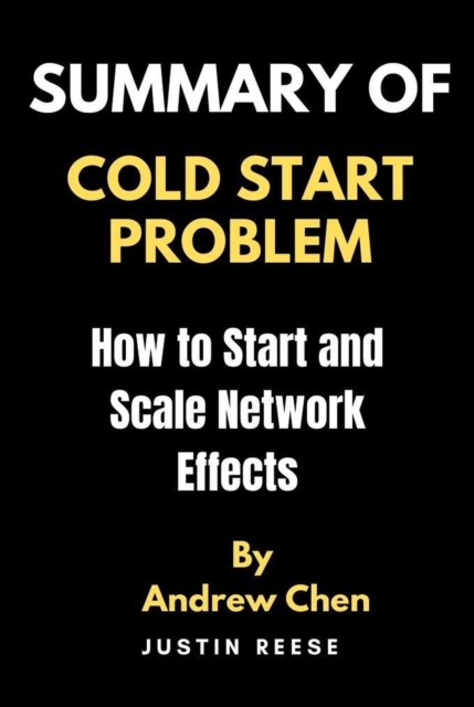 Summary of The Cold Start Problem by Andrew Chen