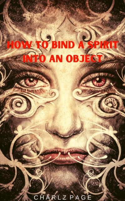 How to Bind a Spirit into an Object