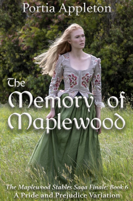 Memory of Maplewood: A Pride and Prejudice Variation