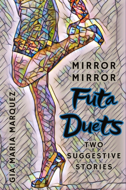 Mirror Mirror Futa Duets