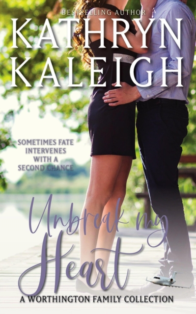 Unbreak My Heart (Worthingtons Romance Collection, Books 1-3)
