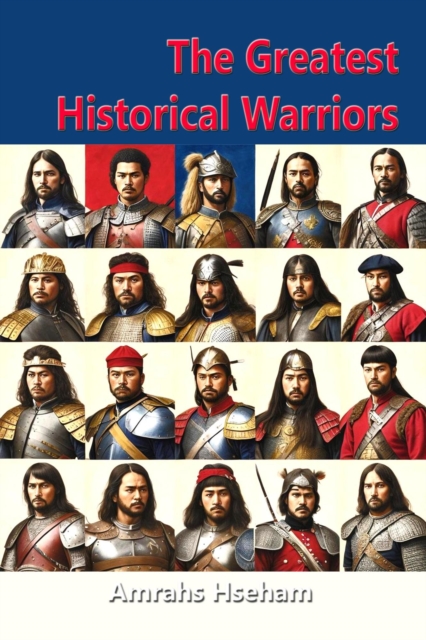 Greatest Historical Warriors