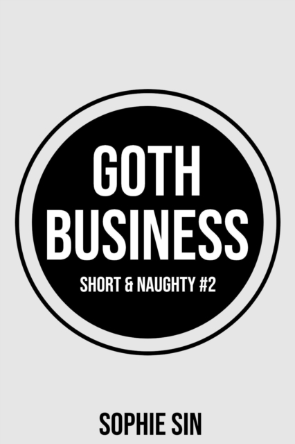 Goth Business: Dominating Her Scrub