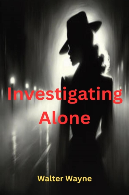 Investigating Alone