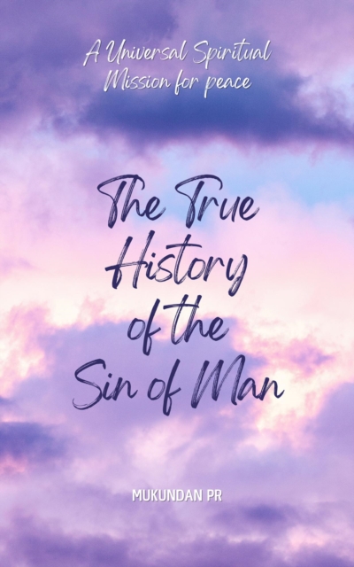 True History of the Sin of Man