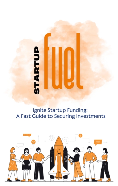 Startup Fuel - Ignite Your Investment