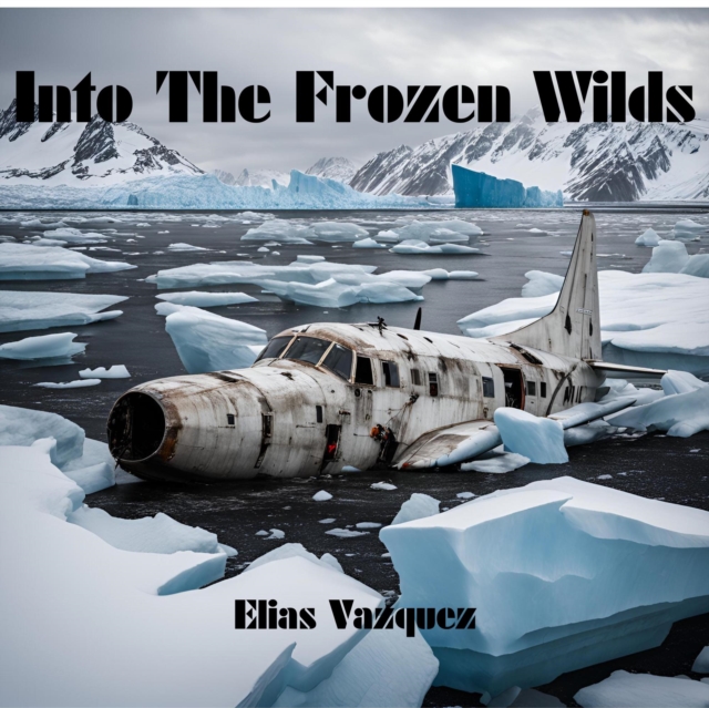 Into The Frozen Wilds
