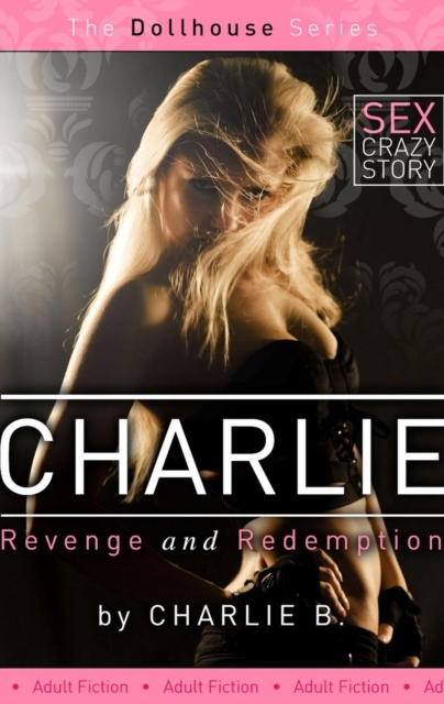 Charlie Revenge And Redemption