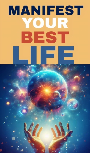 Manifest your best life
