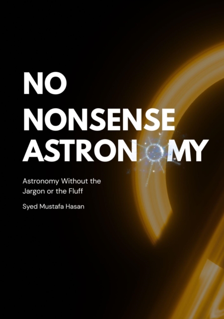 No Nonsense Astronomy