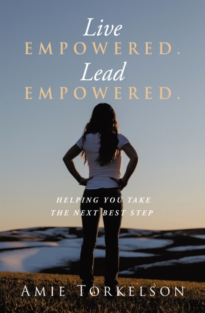Live Empowered. Lead Empowered.