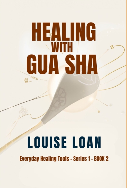 Healing with Gua Sha