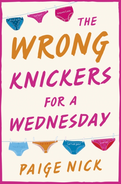 Wrong Knickers for a Wednesday