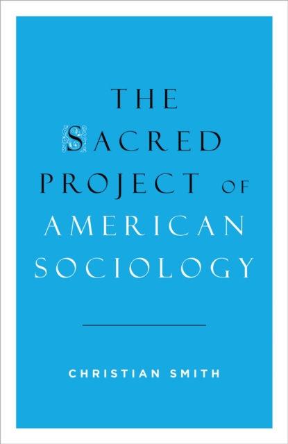Sacred Project of American Sociology