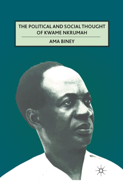 Political and Social Thought of Kwame Nkrumah