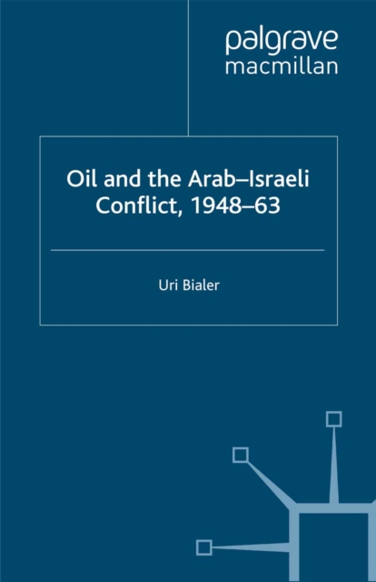 Oil and the Arab-Israeli Conflict, 1948-1963
