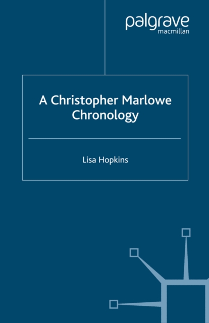 Christopher Marlowe Chronology