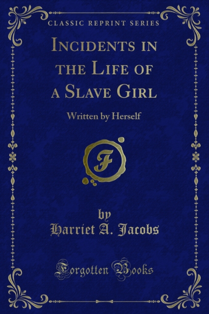 Incidents in the Life of a Slave Girl