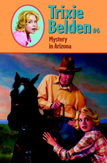 Mystery in Arizona: Trixie Belden